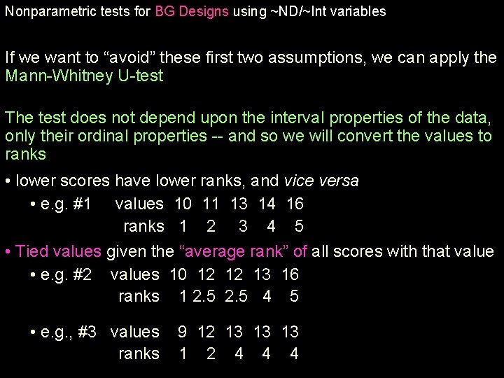 Nonparametric tests for BG Designs using ~ND/~Int variables If we want to “avoid” these