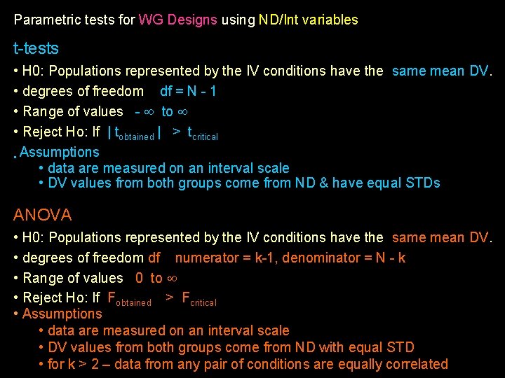 Parametric tests for WG Designs using ND/Int variables t-tests • H 0: Populations represented