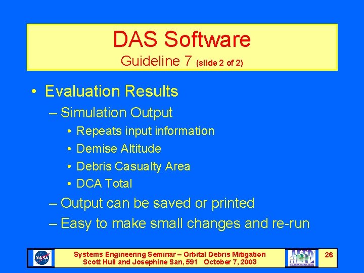 DAS Software Guideline 7 (slide 2 of 2) • Evaluation Results – Simulation Output