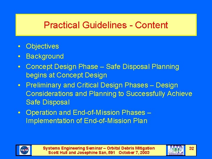 Practical Guidelines - Content • Objectives • Background • Concept Design Phase – Safe