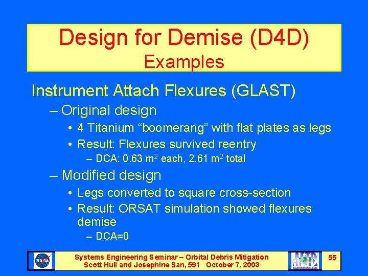 Design for Demise (D 4 D) Examples Instrument Attach Flexures (GLAST) – Original design