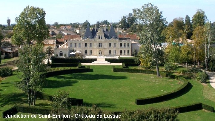 Juridiction de Saint-Émilion - Château de Lussac 