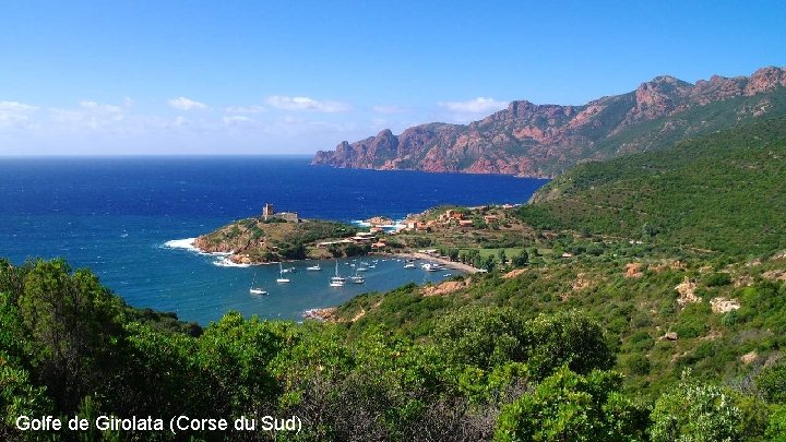 Golfe de Girolata (Corse du Sud) Golfe de Girolata (Corse du Sud)