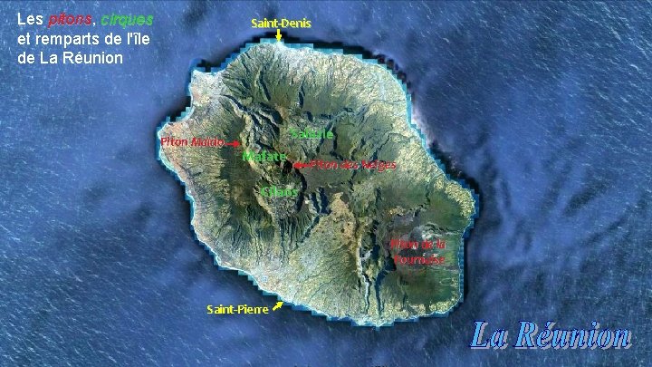 Les pitons, pitons cirques et remparts de l'île de La Réunion Saint-Denis Piton Maïdo