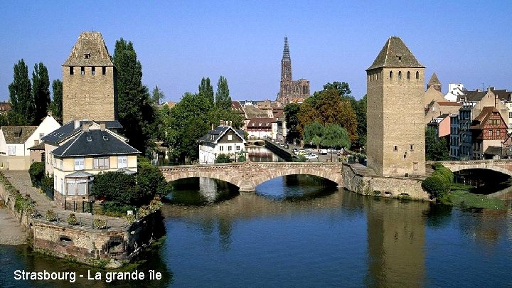 Strasbourg - La grande île 