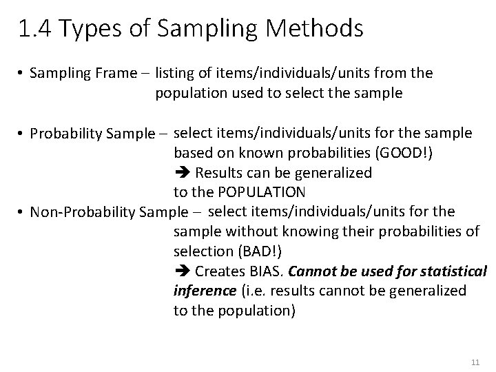 1. 4 Types of Sampling Methods • Sampling Frame – listing of items/individuals/units from