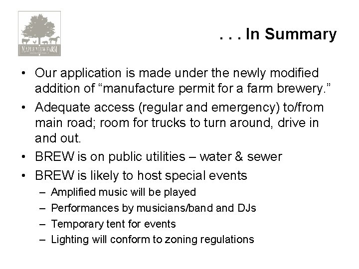 . . . In Summary • Our application is made under the newly modified