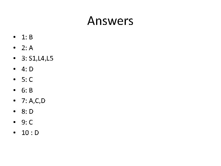 Answers • • • 1: B 2: A 3: S 1, L 4, L