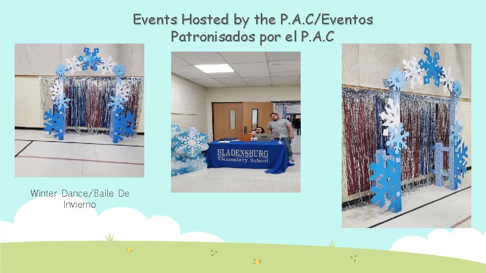 Events Hosted by the P. A. C/Eventos Patronisados por el P. A. C Winter