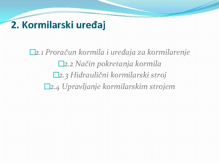 2. Kormilarski uređaj � 2. 1 Proračun kormila i uređaja za kormilarenje � 2.