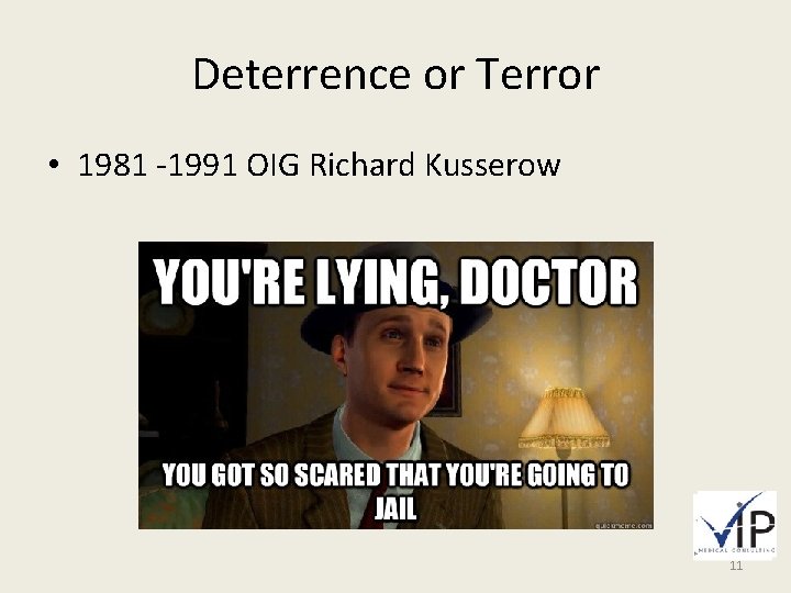 Deterrence or Terror • 1981 -1991 OIG Richard Kusserow 11 