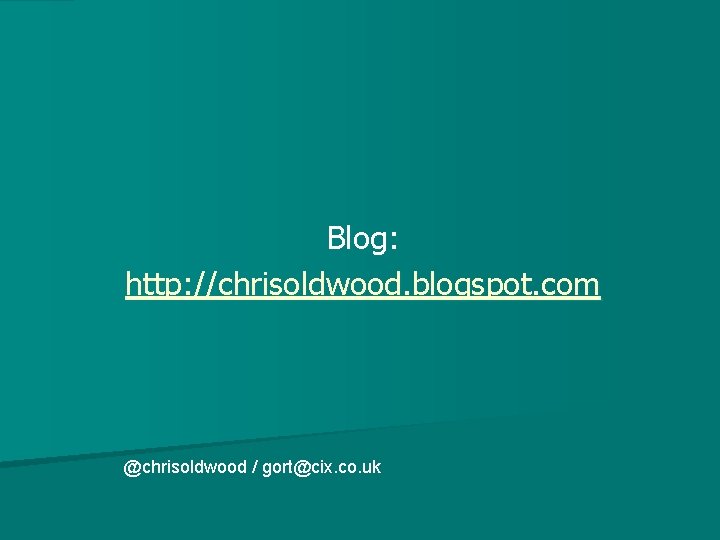 Blog: http: //chrisoldwood. blogspot. com @chrisoldwood / gort@cix. co. uk 