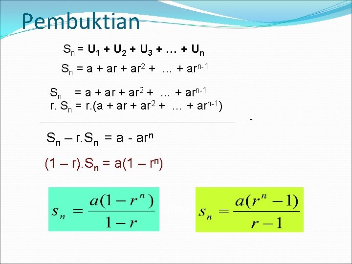 Pembuktian S n = U 1 + U 2 + U 3 + …