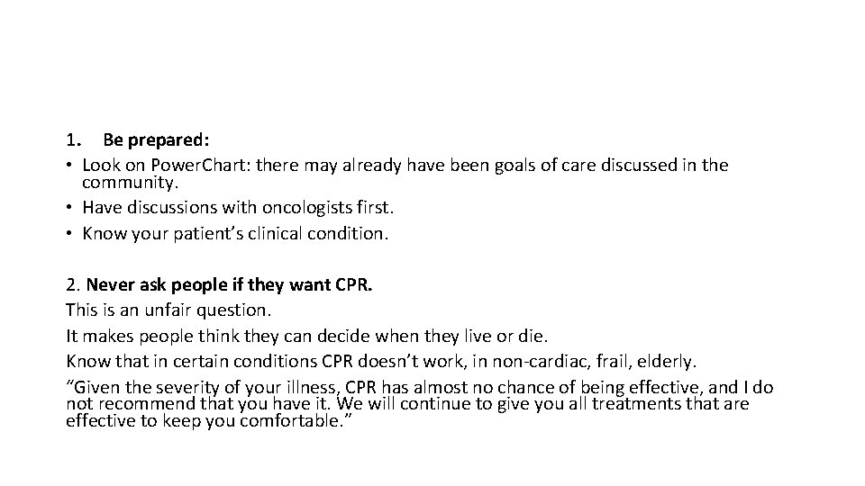 1. Be prepared: • Look on Power. Chart: there may already have been goals