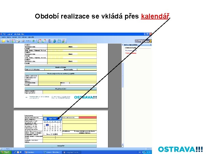Období realizace se vkládá přes kalendář. 
