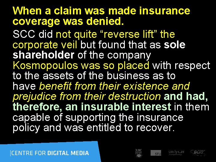 When a claim was made insurance coverage was denied. SCC did not quite “reverse