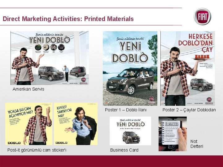 Direct Marketing Activities: Printed Materials Amerikan Servis Poster 1 – Doblo İlanı Post-it görünümlü