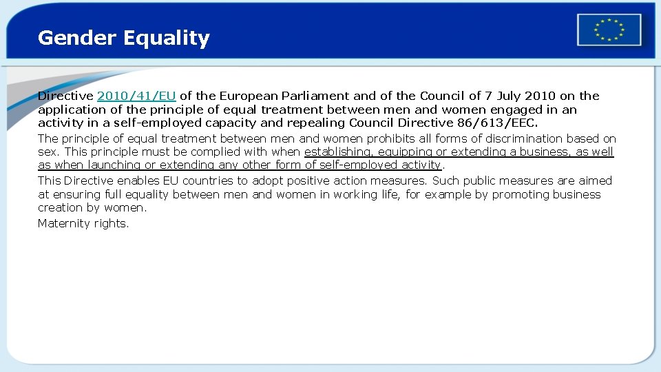Gender Equality Directive 2010/41/EU of the European Parliament and of the Council of 7