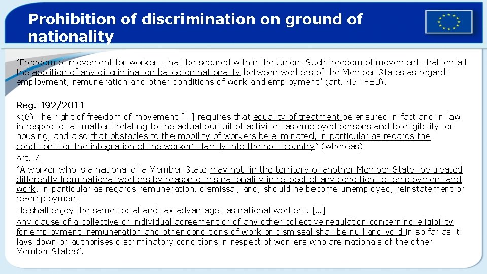 Prohibition of discrimination on ground of nationality “Freedom of movement for workers shall be