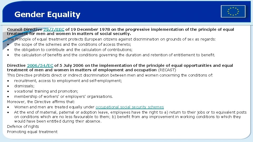 Gender Equality Council Directive 79/7/EEC of 19 December 1978 on the progressive implementation of