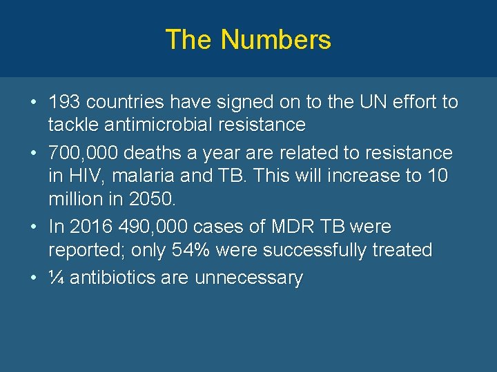 The Numbers • 193 countries have signed on to the UN effort to tackle