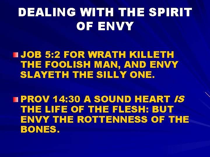 DEALING WITH THE SPIRIT OF ENVY JOB 5: 2 FOR WRATH KILLETH THE FOOLISH
