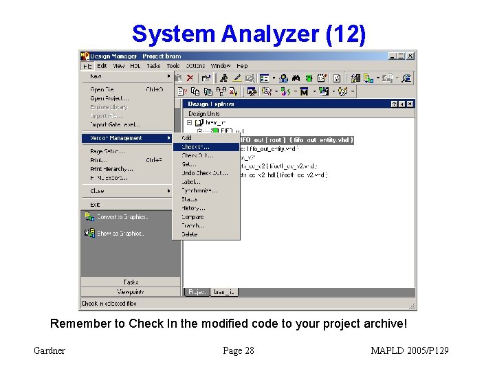 System Analyzer (12) Remember to Check In the modified code to your project archive!