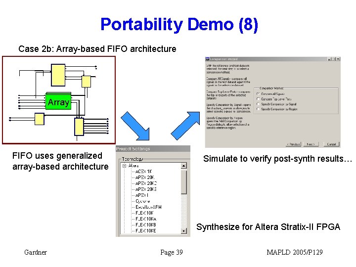 Portability Demo (8) Case 2 b: Array-based FIFO architecture Array FIFO uses generalized array-based