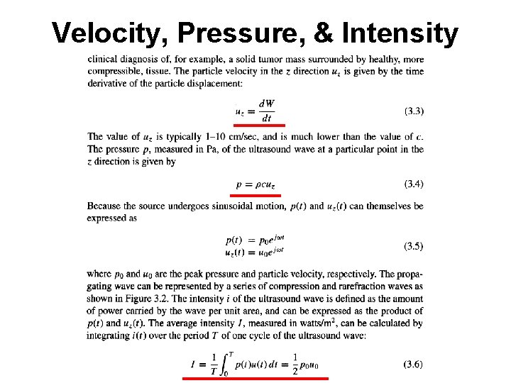 Velocity, Pressure, & Intensity Velocity, Pressure, & Intensity