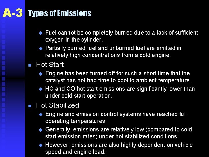 A-3 Types of Emissions u u n Hot Start u u n Fuel cannot