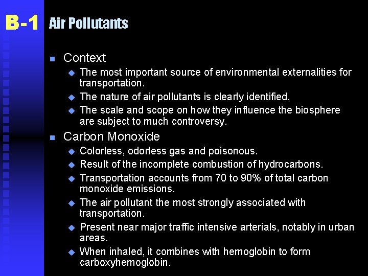 B-1 Air Pollutants n Context u u u n The most important source of