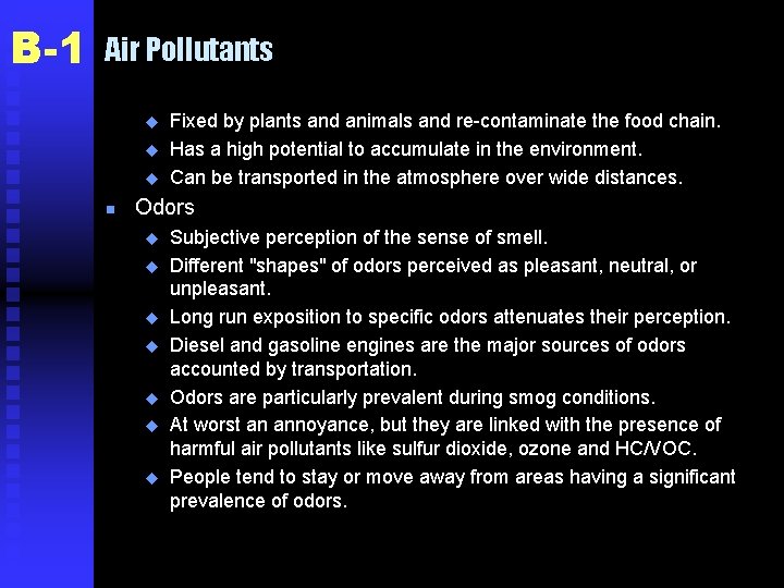 B-1 Air Pollutants u u u n Fixed by plants and animals and re-contaminate