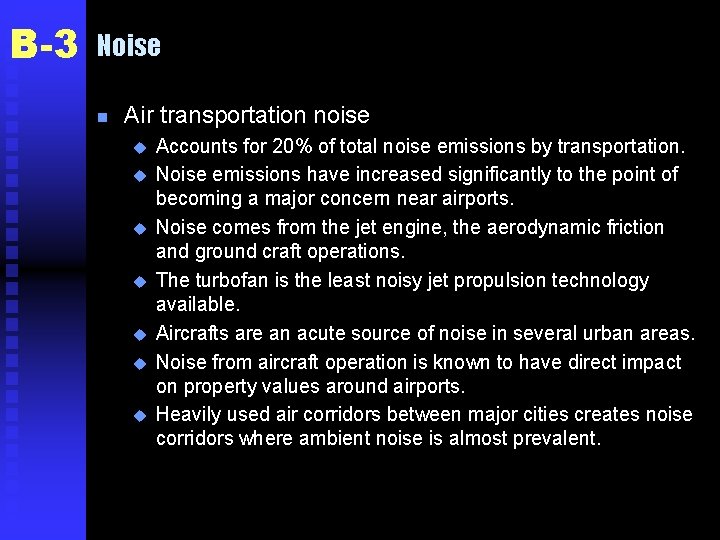 B-3 Noise n Air transportation noise u u u u Accounts for 20% of