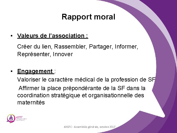 Rapport moral • Valeurs de l’association : Créer du lien, Rassembler, Partager, Informer, Représenter,