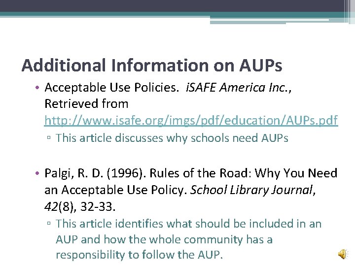 Additional Information on AUPs • Acceptable Use Policies. i. SAFE America Inc. , Retrieved