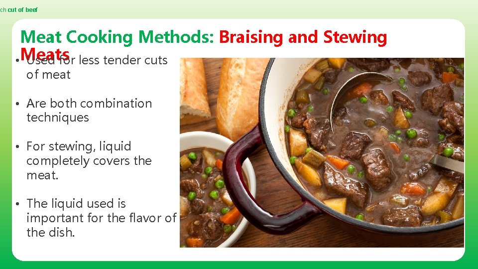 ch cut of beef Meat Cooking Methods: Braising and Stewing • Meats Used for