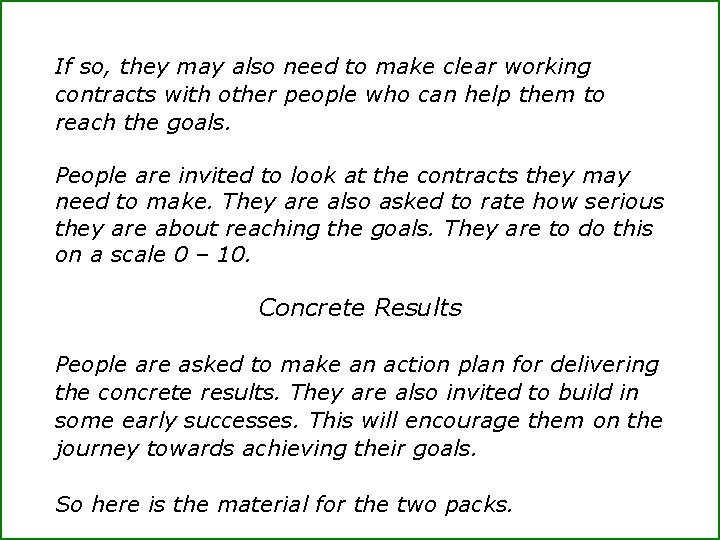If so, they may also need to make clear working contracts with other people