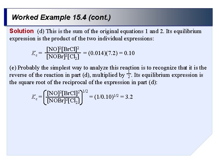 Worked Example 15. 4 (cont. ) Solution (d) This is the sum of the