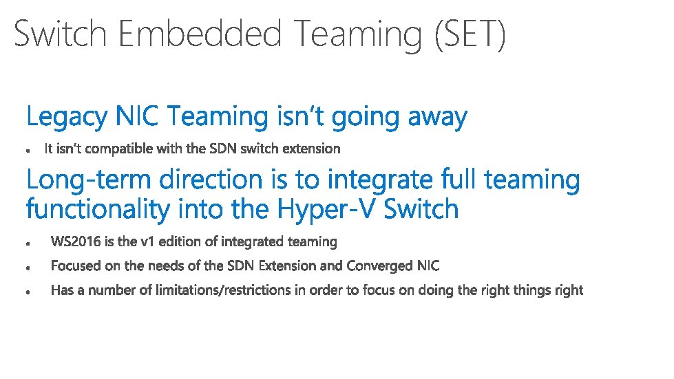 Switch Embedded Teaming (SET) Microsoft Confidential 