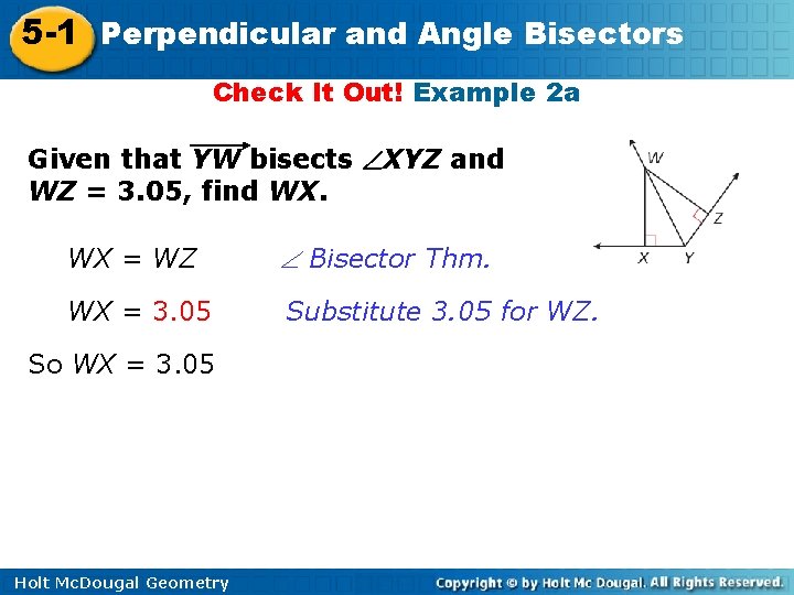 5 -1 Perpendicular and Angle Bisectors Check It Out! Example 2 a Given that