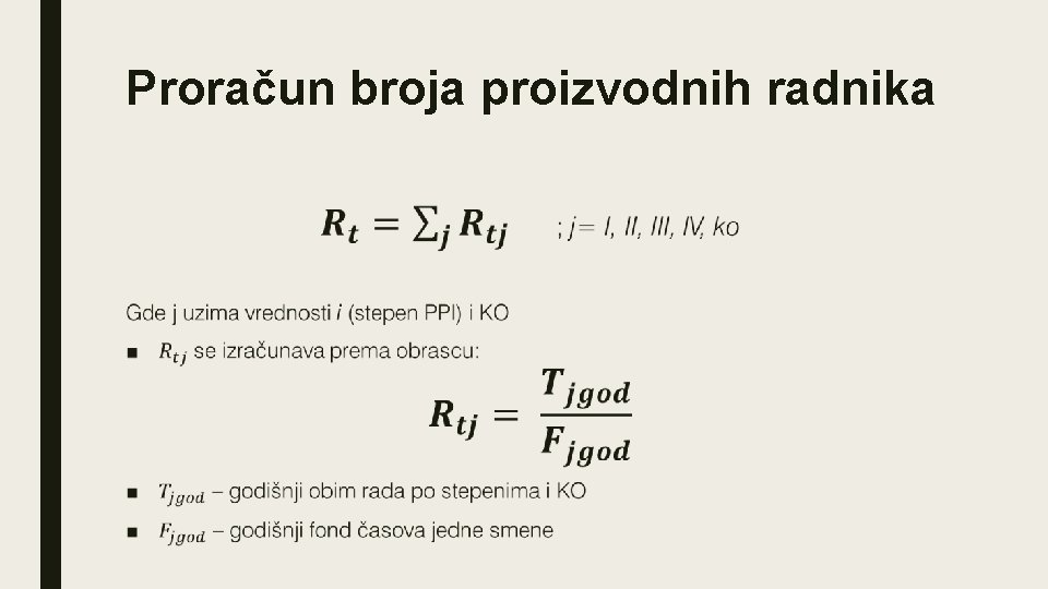 Proračun broja proizvodnih radnika ■ 