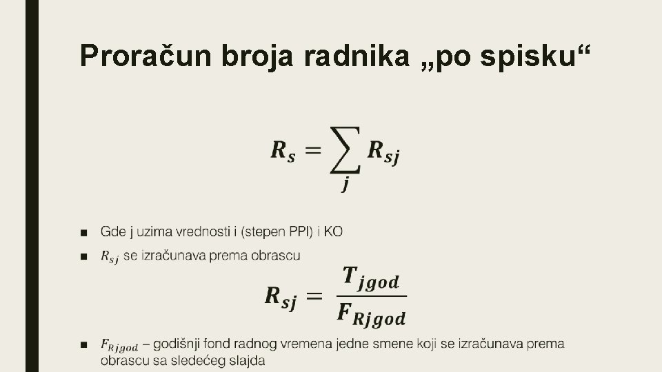 Proračun broja radnika „po spisku“ ■ 