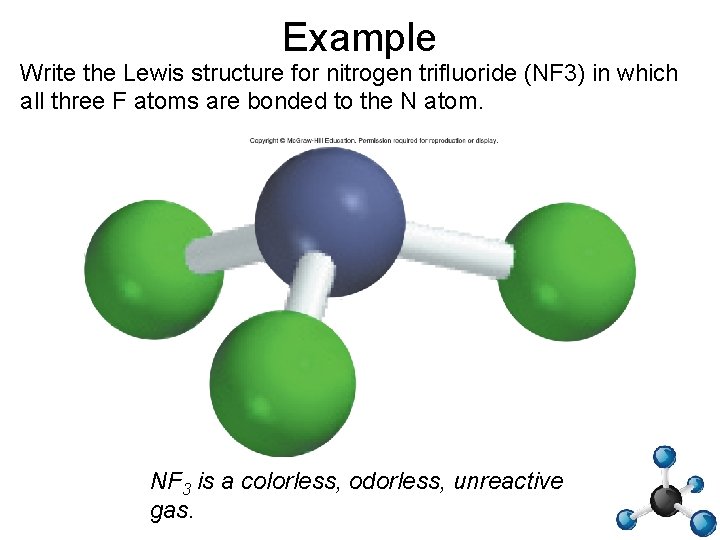 Example Write the Lewis structure for nitrogen trifluoride (NF 3) in which all three