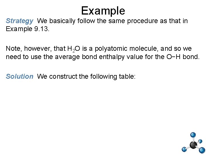 Example Strategy We basically follow the same procedure as that in Example 9. 13.