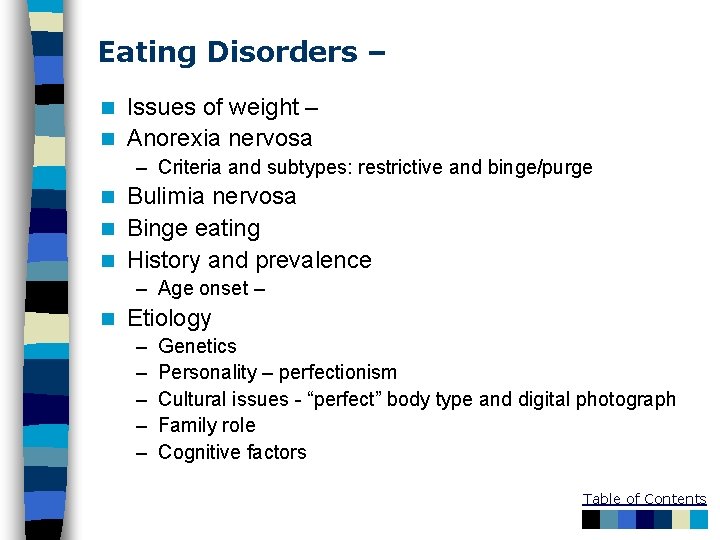 Eating Disorders – Issues of weight – n Anorexia nervosa n – Criteria and