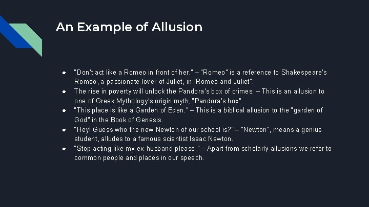 An Example of Allusion ● ● ● “Don’t act like a Romeo in front