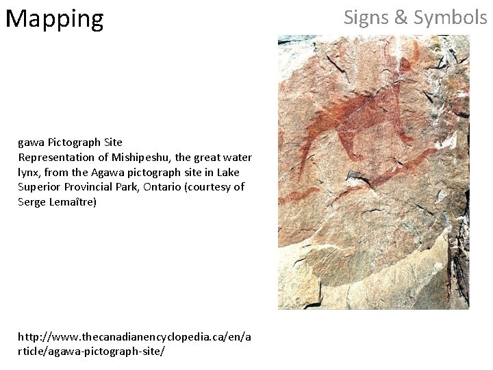 Mapping gawa Pictograph Site Representation of Mishipeshu, the great water lynx, from the Agawa