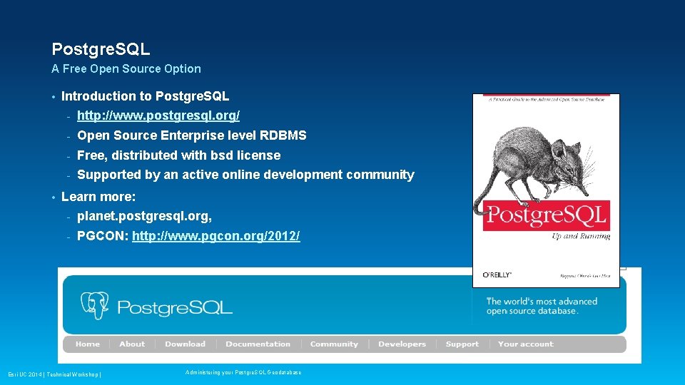 Postgre. SQL A Free Open Source Option • • Introduction to Postgre. SQL - Postgre. SQL A Free Open Source Option • • Introduction to Postgre. SQL -