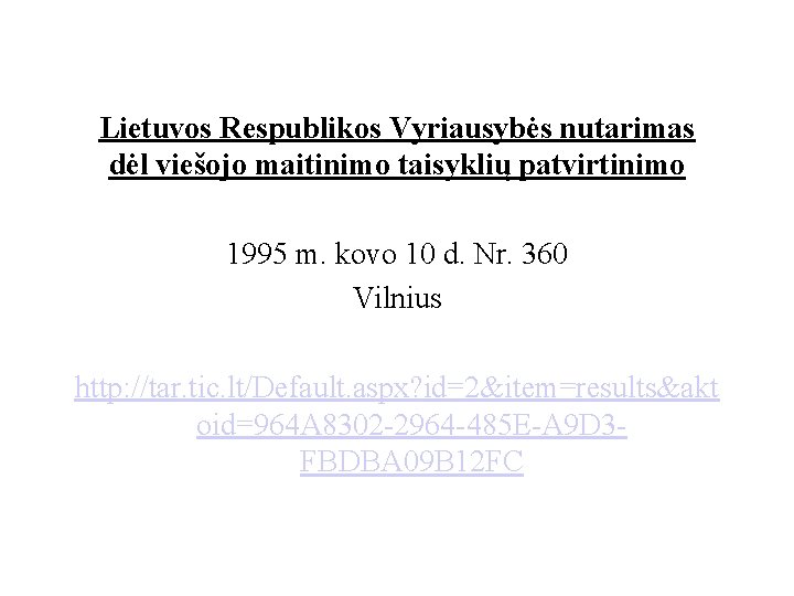 Lietuvos Respublikos Vyriausybės nutarimas dėl viešojo maitinimo taisyklių patvirtinimo 1995 m. kovo 10 d.