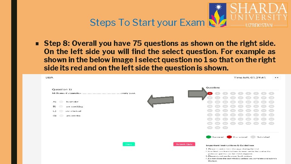 Steps To Start your Exam ■ Step 8: Overall you have 75 questions as